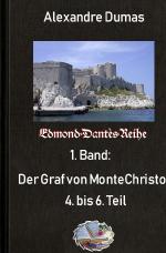 Cover-Bild Edmond-Dantès-Reihe / Der Graf von Monte Christo, 4. bus 6. Teil