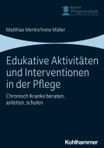 Cover-Bild Edukative Aktivitäten und Interventionen in der Pflege