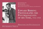 Cover-Bild Edward Bibring fotografiert die Psychoanalytiker seiner Zeit (1932–1938)
