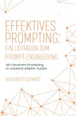 Cover-Bild Effektives Prompting: Ein Leitfaden zum Prompt Engineering