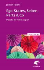 Cover-Bild Ego-States, Seiten, Parts & Co (Leben Lernen, Bd. 341)