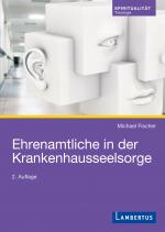 Cover-Bild Ehrenamtliche in der Krankenhausseelsorge