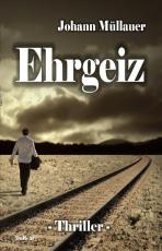 Cover-Bild Ehrgeiz - Thriller