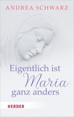 Cover-Bild Eigentlich ist Maria ganz anders