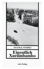 Cover-Bild Eigentlich Xurumbambo