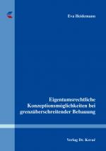 Cover-Bild Eigentumsrechtliche Konzeptionsmöglichkeiten bei grenzüberschreitender Bebauung