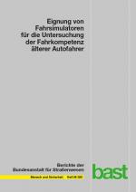 Cover-Bild Eignung von Fahrsimulatoren für die Untersuchung der Fahrkompetenz älterer Autofahrer