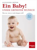 Cover-Bild Ein Baby! Unser grösster Wunsch