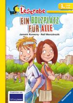Cover-Bild Ein Bolzplatz für alle - Leserabe 3. Klasse - Erstlesebuch für Kinder ab 8 Jahren