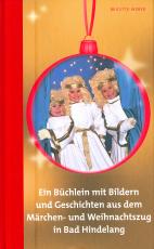 Cover-Bild Ein Büchlein mit Bildern u. Geschichten aus dem Märchen- und Weihnachtszug in Bad Hindelang