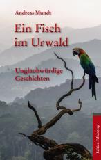 Cover-Bild Ein Fisch im Urwald