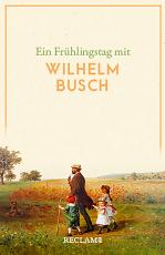 Cover-Bild Ein Frühlingstag mit Wilhelm Busch
