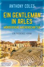 Cover-Bild Ein Gentleman in Arles – Mörderische Machenschaften