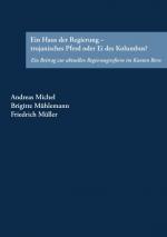 Cover-Bild Ein Haus der Regierung - trojanisches Pferd oder Ei des Kolumbus?