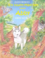 Cover-Bild Ein Husky - Mädchen namens Abby