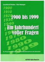 Cover-Bild Ein Jahrhundert voller Fragen - 1900 bis 1999 – ein Quizbuch