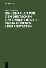 Cover-Bild Ein Lehrplan für den deutschen Unterricht in der Prima höherer Lehranstalten
