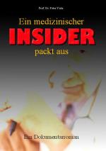 Cover-Bild Ein medizinischer Insider packt aus