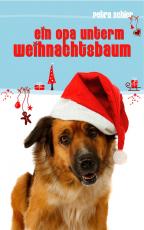 Cover-Bild Ein Opa unterm Weihnachtsbaum