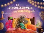 Cover-Bild Ein Stachelschwein will kuschelig sein