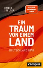 Cover-Bild Ein Traum von einem Land: Deutschland 2040