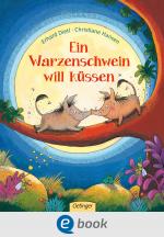 Cover-Bild Ein Warzenschwein will küssen