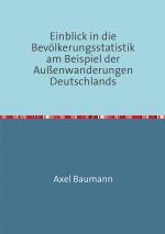 Cover-Bild Einblick in die Bevölkerungsstatistik am Beispiel der Außenwanderungen Deutschlands
