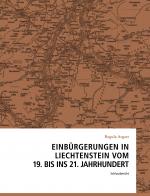 Cover-Bild Einbürgerungen in Liechtenstein vom 19. bis ins 21. Jahrhundert