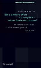 Cover-Bild Eine andere Welt ist möglich - ohne Antisemitismus?