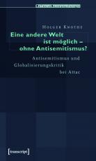 Cover-Bild Eine andere Welt ist möglich - ohne Antisemitismus?