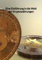 Cover-Bild Eine Einführung in die Welt der Kryptowährungen