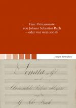 Cover-Bild Eine Flötensonate von Johann Sebastian Bach - oder von wem sonst?