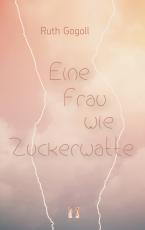 Cover-Bild Eine Frau wie Zuckerwatte