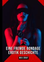 Cover-Bild Eine Fremde Bondage Erotik Geschichte