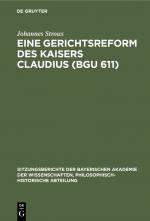 Cover-Bild Eine Gerichtsreform des Kaisers Claudius (BGU 611)