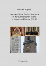 Cover-Bild Eine Geschichte der Kirchenmusik in der Evangelischen Kirche in Hessen und Nassau (EKHN)