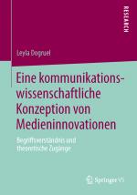 Cover-Bild Eine kommunikationswissenschaftliche Konzeption von Medieninnovationen