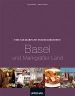 Cover-Bild Eine kulinarische Entdeckungsreise Basel und Markgräflerland