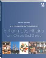 Cover-Bild Eine kulinarische Entdeckungsreise entlang des Rheins von Köln bis Bad Breisig