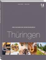 Cover-Bild Eine kulinarische Entdeckungsreise Thüringen