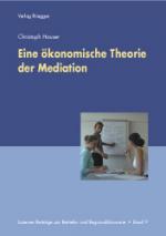 Cover-Bild Eine ökonomische Theorie der Mediation