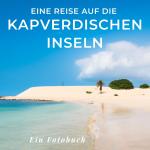 Cover-Bild Eine Reise auf die Kapverdischen Inseln