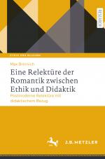 Cover-Bild Eine Relektüre der Romantik zwischen Ethik und Didaktik