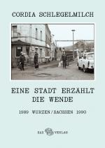 Cover-Bild Eine Stadt erzählt die Wende