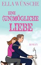 Cover-Bild Eine (un)mögliche Liebe