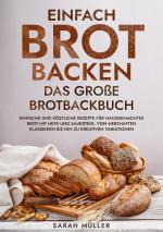 Cover-Bild Einfach Brot Backen - Das große Brotbackbuch