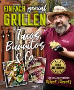 Cover-Bild Einfach genial Grillen: Tacos, Burritos & Co