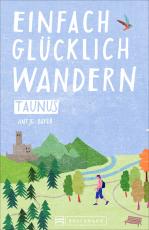 Cover-Bild Einfach glücklich wandern Taunus