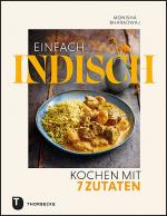 Cover-Bild Einfach indisch – Kochen mit 7 Zutaten