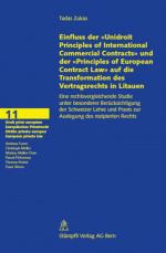 Cover-Bild Einfluss der 'Unidroit Principles of International Commercial Contracts' und der 'Principles of European Contract Law' auf die Transformation des Vertragsrechts in Litauen